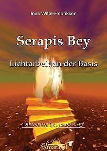 Serapis Bey: Lichtarbeit an der Basis  Witte-Henrikse..., Boeken, Overige Boeken, Gelezen, Verzenden