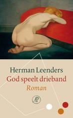 God speelt drieband (9789029511650, Herman Leenders), Verzenden, Nieuw