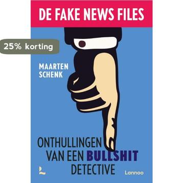 De Fake News Files 9789401476867 Maarten Schenk, Verzenden, Maarten Schenk