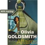 Affaires 9789044323627 Olivia Goldsmith, Boeken, Verzenden, Gelezen, Olivia Goldsmith