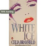 White Ice 9780140154986 Celia Brayfield, Boeken, Verzenden, Gelezen, Celia Brayfield