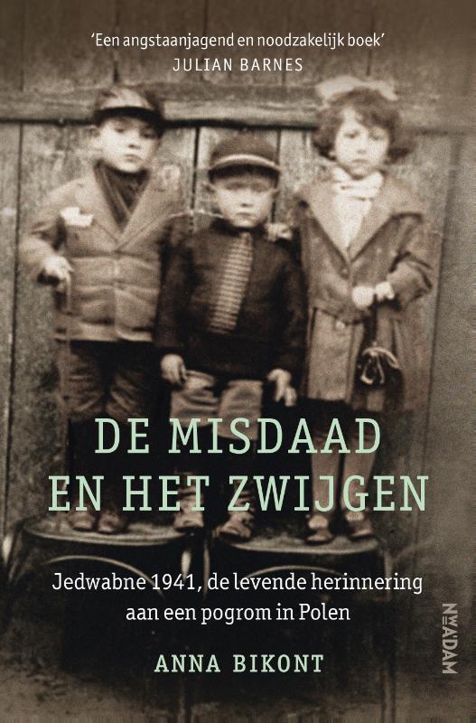 De misdaad en het zwijgen 9789046820391 Anna Bikont, Boeken, Geschiedenis | Wereld, Zo goed als nieuw, Verzenden
