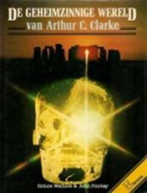 De geheimzinnige wereld van Arthur C. Clarke 9789022952924, Boeken, Overige Boeken, Zo goed als nieuw, Verzenden