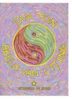 Beeld van I Tjing - Jan Ton - 9789065564627 - Paperback, Boeken, Verzenden, Nieuw