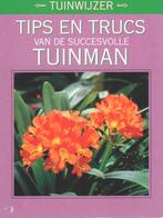 Tips en trucs van de succesvolle tuinman - Tuinwijzer, Gelezen, Verzenden