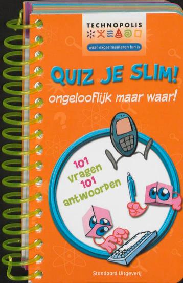 Quiz je slim! Ongelooflijk maar waar! / Technopolis, Verzenden