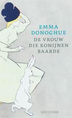 De vrouw die konijnen baarde 9789045000701 E. Donoghue, Verzenden, Zo goed als nieuw, E. Donoghue