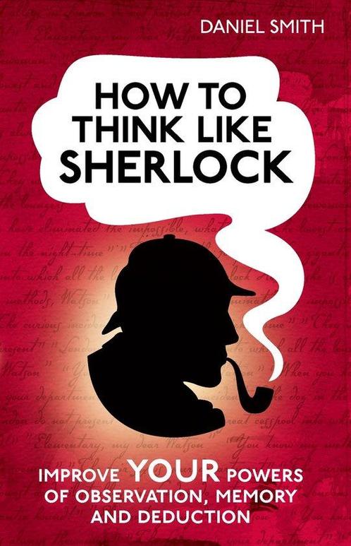 How to think like Sherlock 9781843179535 Daniel Smith, Boeken, Taal | Engels, Zo goed als nieuw, Verzenden