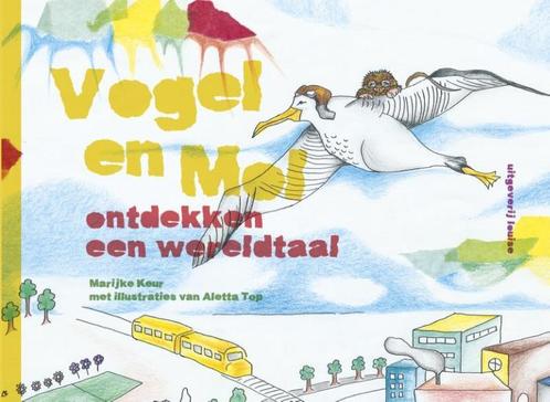Vogel en Mol ontdekken een wereldtaal 9789491536304, Boeken, Overige Boeken, Zo goed als nieuw, Verzenden
