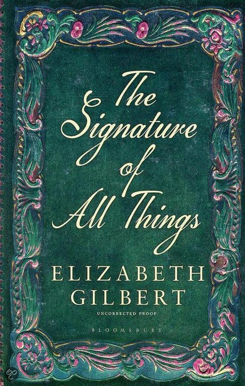 The Signature of All Things 9781408841907 Elizabeth Gilbert, Boeken, Overige Boeken, Zo goed als nieuw, Verzenden