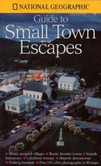 Guide to Small Town Escapes 9780792275893, National Geographic Society, Verzenden