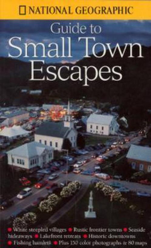 Guide to Small Town Escapes 9780792275893, Livres, Livres Autre, Envoi