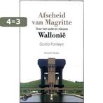 Afscheid van Magritte 9789059900165 Guido Fonteyn, Verzenden, Gelezen, Guido Fonteyn