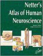 Netters Atlas Of Human Neuroscience 9781929007165, Verzenden, Gelezen, David L. Felten