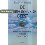 De onbegrensde geest 9789026965340 Timothy Ferris, Verzenden, Gelezen, Timothy Ferris