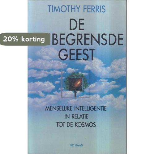 De onbegrensde geest 9789026965340 Timothy Ferris, Boeken, Overige Boeken, Gelezen, Verzenden