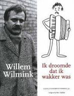 Ik Droomde Dat Ik Wakker Was 9789035126725, Livres, Littérature, Willem Wilmink, Verzenden