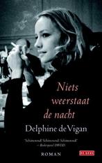 Niets weerstaat de nacht (9789044532814, Delphine De Vigan), Verzenden, Nieuw