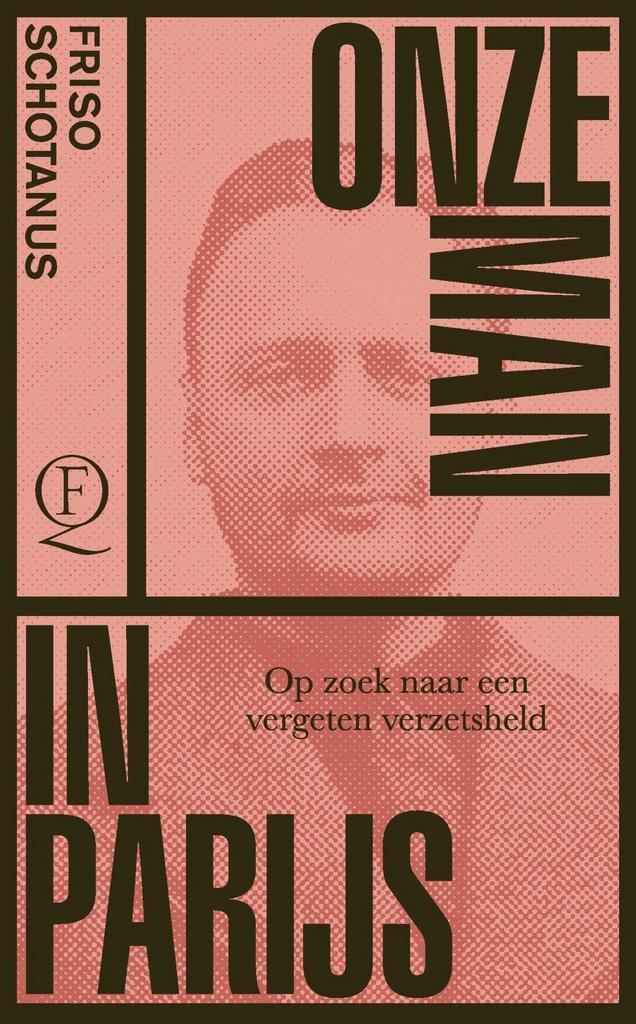 Onze man in Parijs (9789021423975, Friso Schotanus), Boeken, Romans, Nieuw, Verzenden