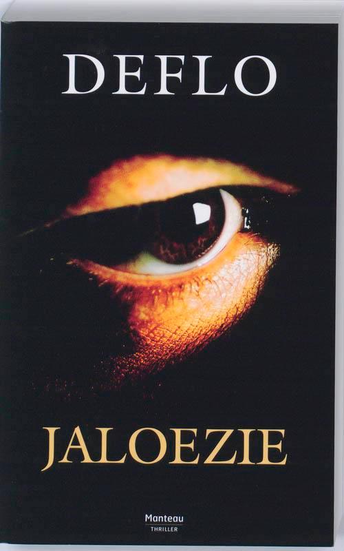 Jaloezie / Dirk Deleu / 11 9789022324875 Luc Deflo, Boeken, Thrillers, Gelezen, Verzenden