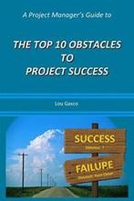A Project Managers Guide to the Top 10 Obstacl, Gasco,, Gasco, Lou, Verzenden