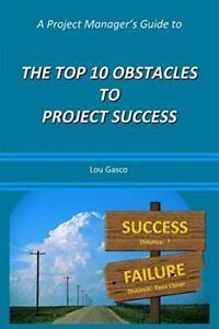 A Project Managers Guide to the Top 10 Obstacl, Gasco,, Boeken, Overige Boeken, Zo goed als nieuw, Verzenden