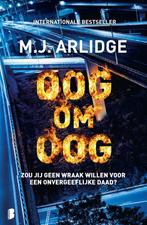 Oog om oog 9789022599594 M.J. Arlidge, Boeken, Verzenden, Gelezen, M.J. Arlidge