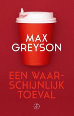 Een waarschijnlijk toeval 9789029543293 Max Greyson, Boeken, Verzenden, Gelezen, Max Greyson