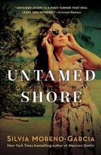 Untamed Shore 9781951709280 Silvia Moreno-Garcia, Boeken, Taal | Engels, Verzenden, Gelezen, Silvia Moreno-Garcia