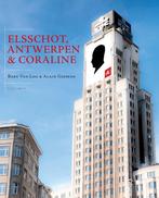Elsschot, Antwerpen En Coraline 9789089241351 Alain Giebens, Boeken, Verzenden, Zo goed als nieuw, Alain Giebens