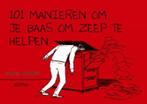 101 Manieren Om Je Baas Om Zeep Te Helpen 9789045308715, Boeken, Verzenden, Zo goed als nieuw, G. Roumieu