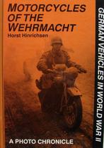 boek: Motorcycles of the Wehrmacht - German Vehicles in WWII, Collections, Objets militaires | Seconde Guerre mondiale, Boek of Tijdschrift