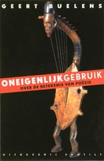 Oneigenlijk Gebruik 9789077503645 Geert Buelens, Boeken, Verzenden, Gelezen, Geert Buelens