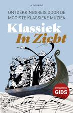 Klassiek In Zicht 9789081449625 Aldo Druyf, Boeken, Verzenden, Gelezen, Aldo Druyf