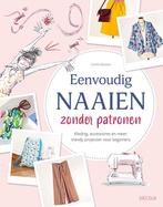 Eenvoudig naaien zonder patronen 9789044760989, Verzenden, Gelezen, Coralie BIJASSON