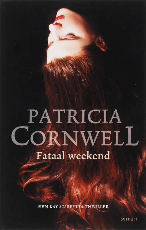 Fataal weekend 9789021801247 Patricia Cornwell, Boeken, Thrillers, Gelezen, Verzenden