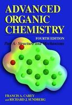 Advanced Organic Chemistry: Pt. A 9780306462436, Boeken, Verzenden, Gelezen, Richard J. Sundberg