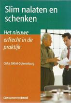 Slim nalaten en schenken 9789059510067 C. Sikkel-Spierenburg, Boeken, Verzenden, Gelezen, C. Sikkel-Spierenburg