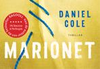 Marionet / Dwarsligger / 555 9789049806859 Daniel Cole, Boeken, Verzenden, Gelezen, Daniel Cole