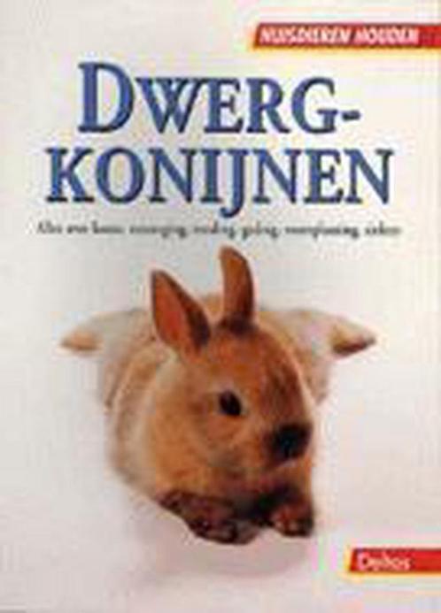 Dwergkonijnen / Huisdieren houden 9789024364886, Boeken, Hobby en Vrije tijd, Zo goed als nieuw, Verzenden