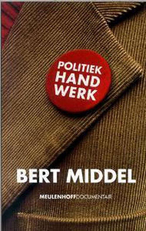 POLITIEK HANDWERK 9789029072953 B. Middel, Boeken, Politiek en Maatschappij, Gelezen, Verzenden