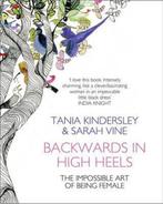 Backwards in High Heels 9780007357369, Livres, Tania Kindersley, Sarah Vine, Verzenden