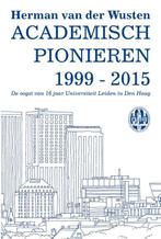 Academisch pionieren 1999-2015 9789085551072, Boeken, Herman van der Wusten, Zo goed als nieuw, Verzenden