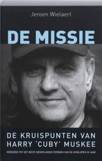 De missie, de kruispunten van Harry Cuby Muskee, Verzenden, Gelezen, Jeroen Wielaert