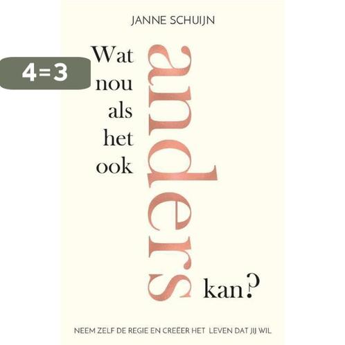 Wat nou als het ook anders kan? 9789400510913 Janne Schuijn, Boeken, Psychologie, Gelezen, Verzenden