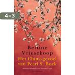 Het China-gevoel van Pearl S. Buck 9789493095441, Boeken, Verzenden, Gelezen, Bettine Vriesekoop