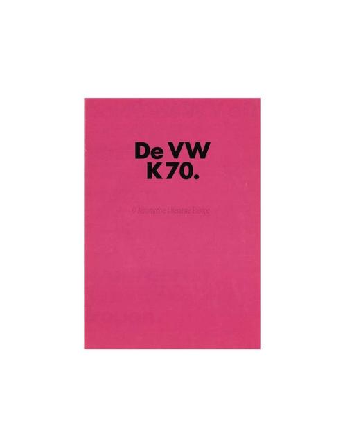 1972 VOLKSWAGEN K70 BROCHURE NEDERLANDS, Boeken, Auto's | Folders en Tijdschriften