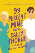 99 Percent Mine A Novel 9780062439611 Sally Thorne, Verzenden, Sally Thorne