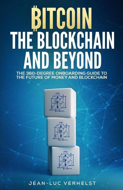 Bitcoin, the Blockchain and Beyond 9782930971001, Livres, Livres Autre, Envoi