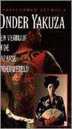ONDER YAKUZA 9789055013500 C. Seymour, Verzenden, Gelezen, C. Seymour